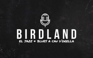 “Birdland” quan la nit refresca